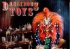 Dangerous Toys