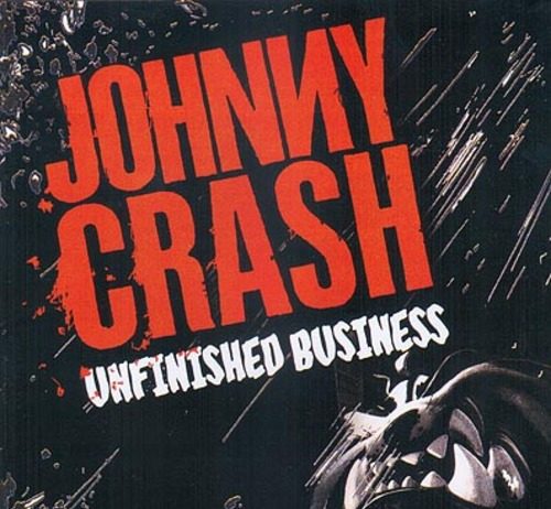 Johnny Crash – Unfinished Business